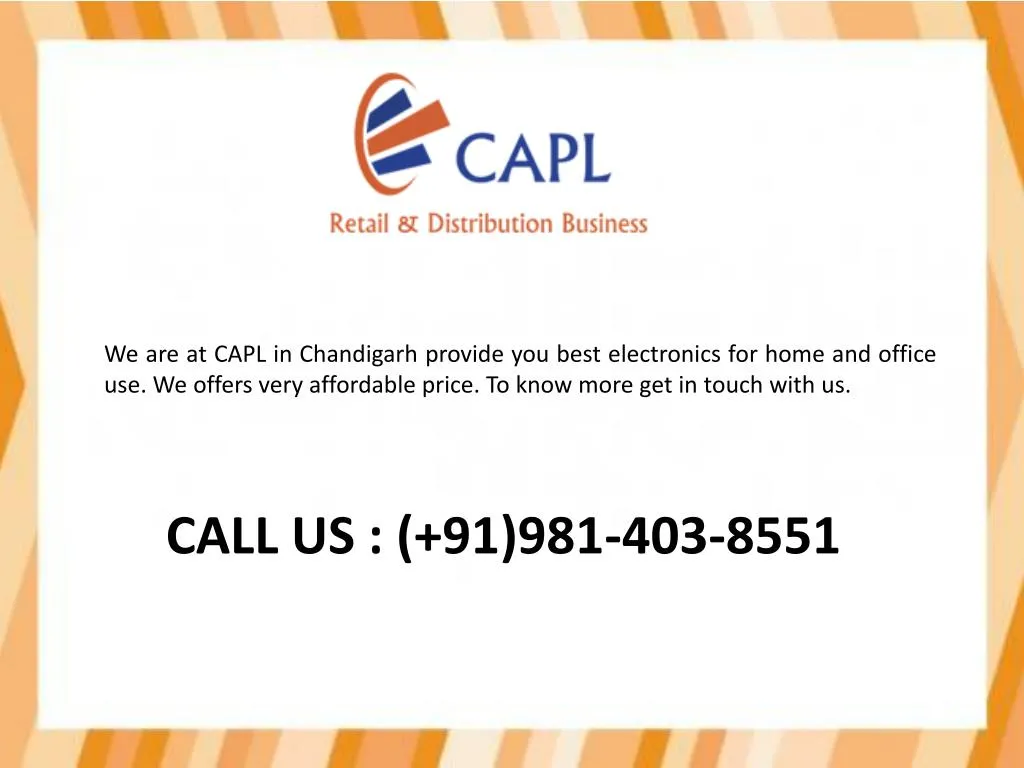 we are at capl in chandigarh provide you best