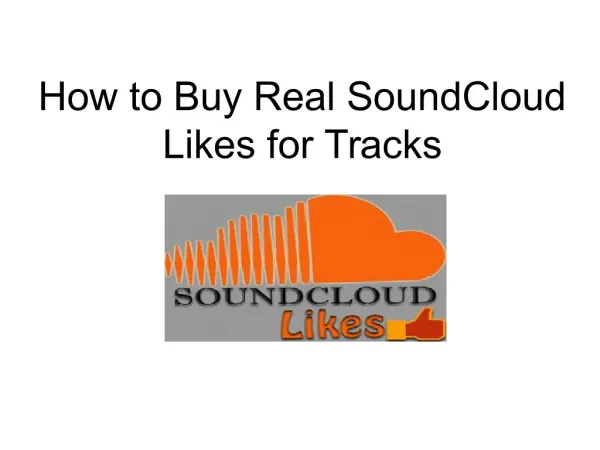 How to Buy Real SoundCloud Likes for Tracks