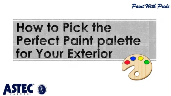 How to Pick the Perfect Paint palette for Your Exterior