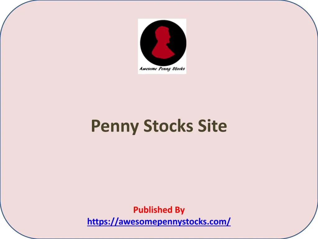 penny stocks site published by https awesomepennystocks com