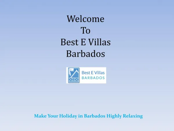 Make Your Holiday in Barbados Highly Relaxing