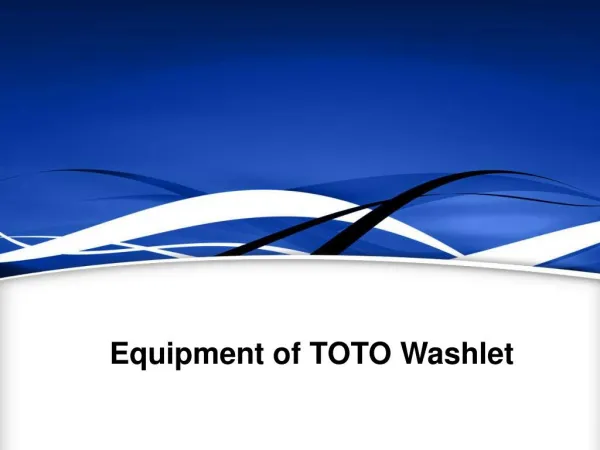 Equipments of TOTO Washlet