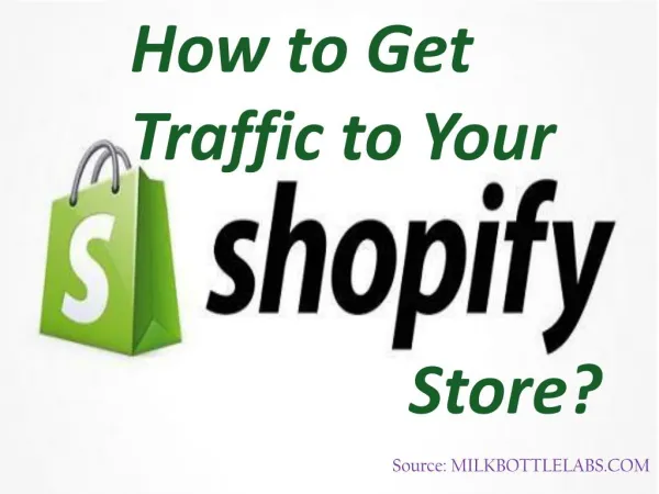 How to Get Traffic to Your Shopify Store?