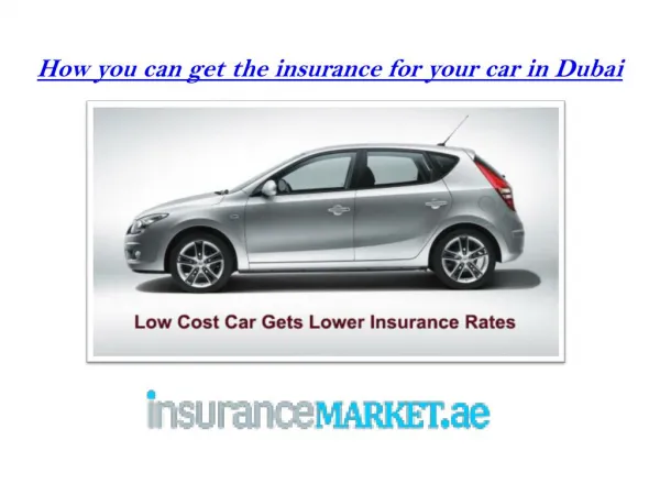 How you can get the insurance for your car in Dubai