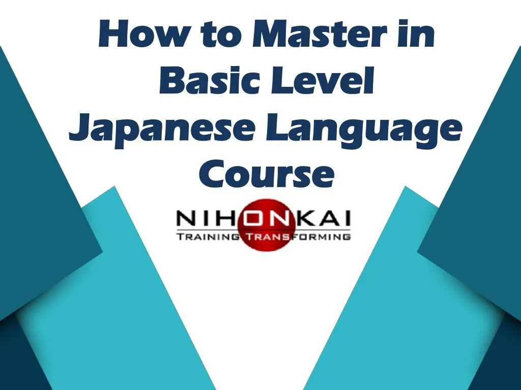 how to master in basic level japanese language course