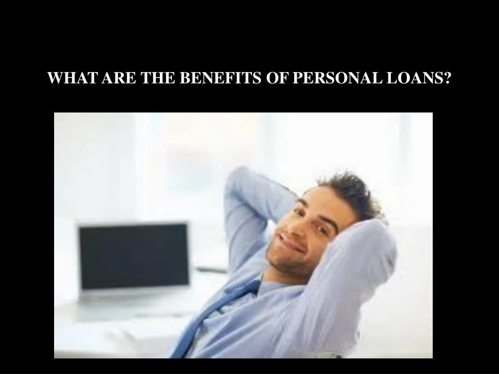what are the benefits of personal loans