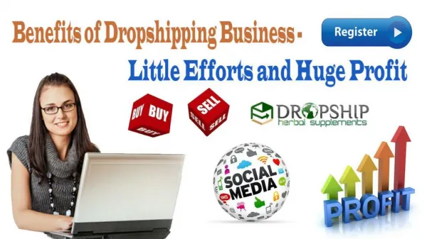 Benefits of Dropshipping Business - Little Efforts and Huge Profit