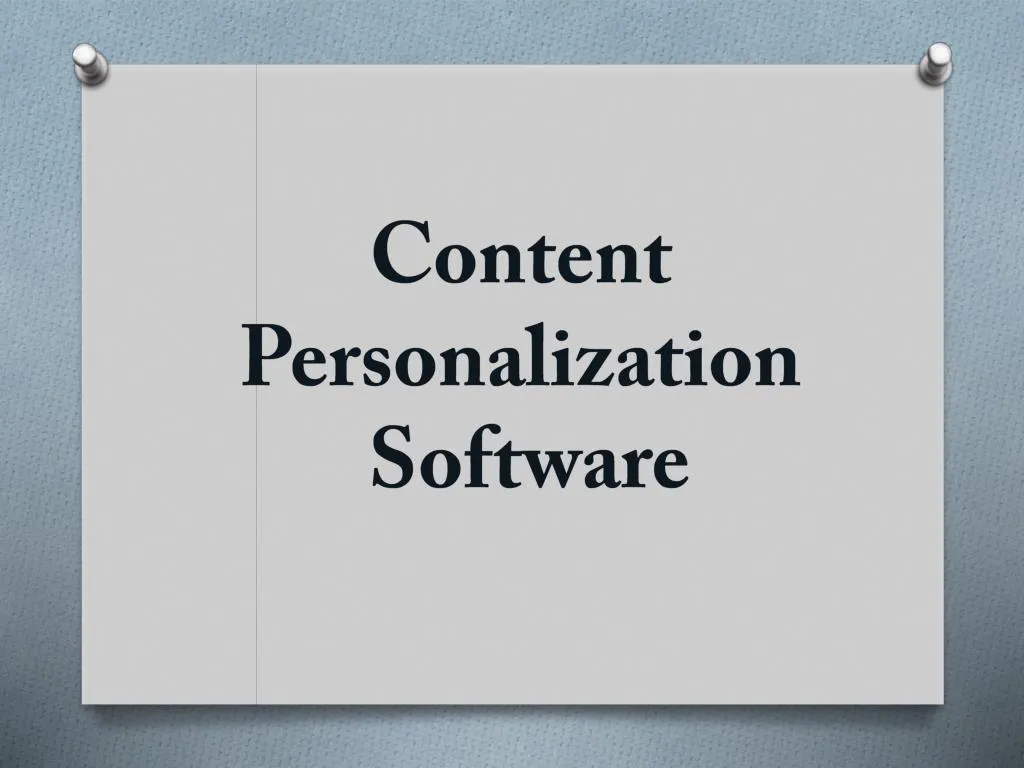 c ontent personalization s oftware