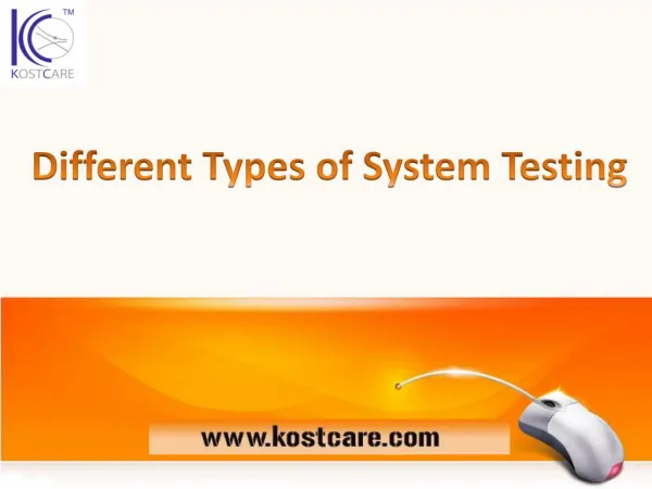 Different Types of System Testing | Kostcare Canada Corporation