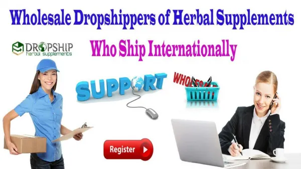 Wholesale Dropshippers of Herbal Supplements Who Ship Internationally