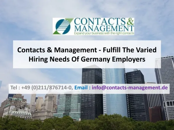 Contacts & Management - Fulfill The Varied Hiring Needs Of Germany Employers