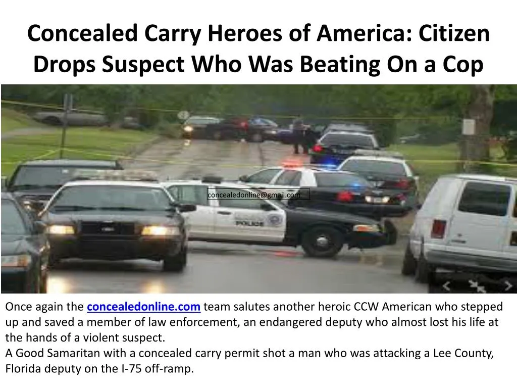 concealed carry heroes of america citizen drops suspect who was beating on a cop