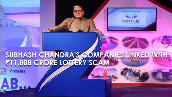 Subhash Chandra's Companies Linked With Rs 11,808 Crore Lottery Scam