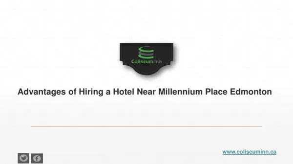 Benefits of Hiring a Hotel Near Millennium Place Edmonton?