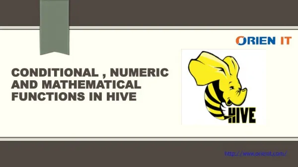CONDITIONAL,NUMERIC AND MATHEMATICAL FUNCTIONS IN HIVE-ORIEN IT