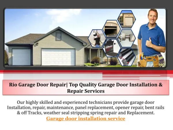 Rio Garage Door Repair| Top Quality Garage Door Installation & Repair Services