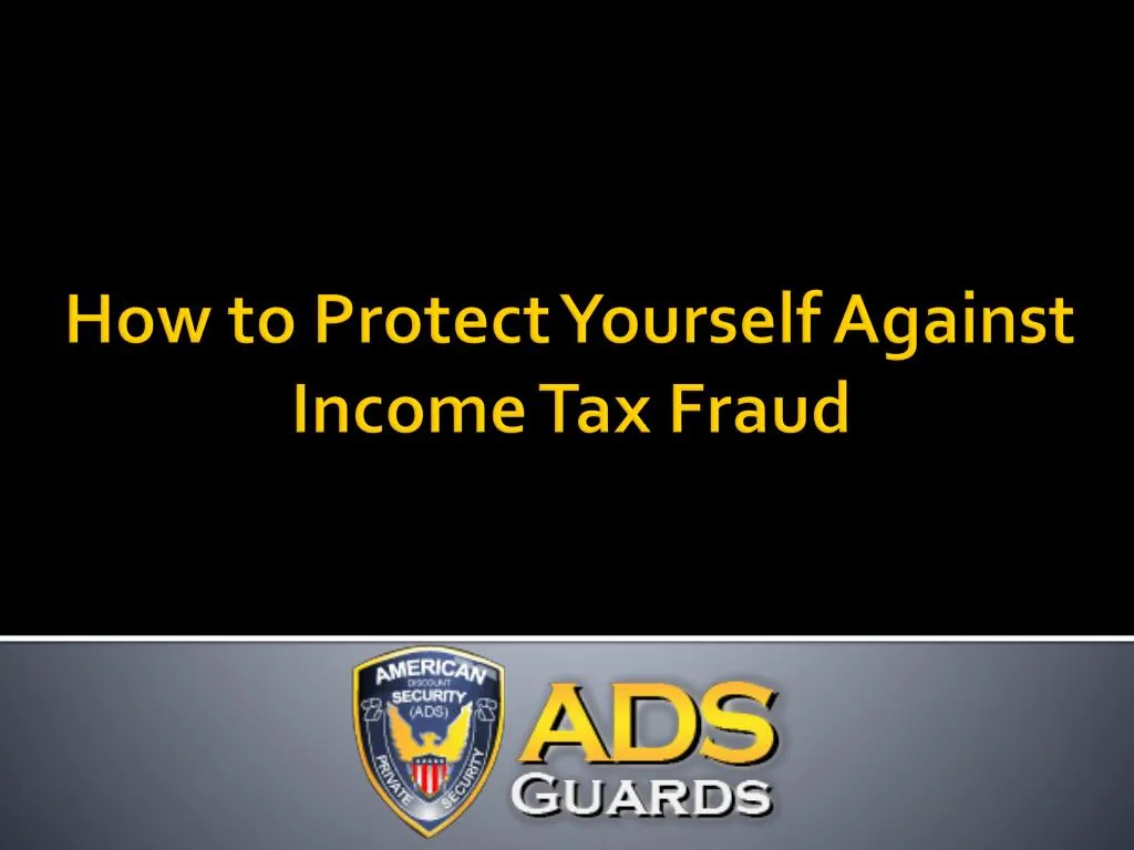 how to protect yourself against income tax fraud