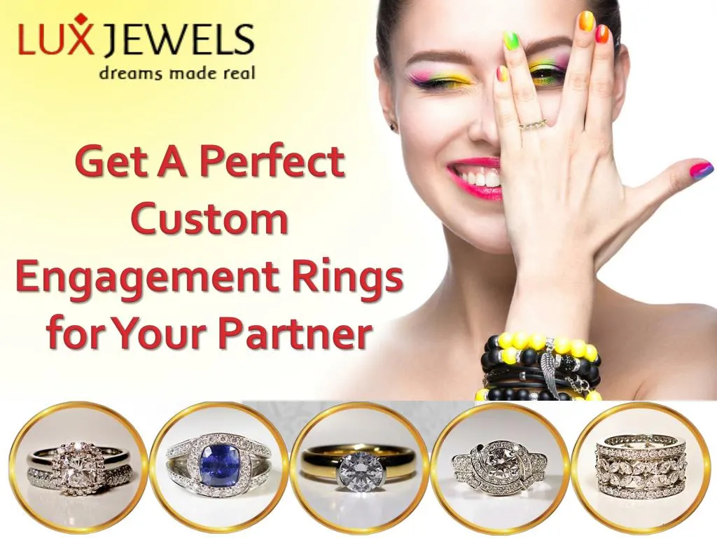 get a perfect custom engagement rings for your partner