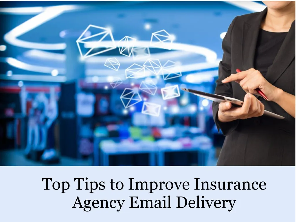 top tips to improve insurance agency email