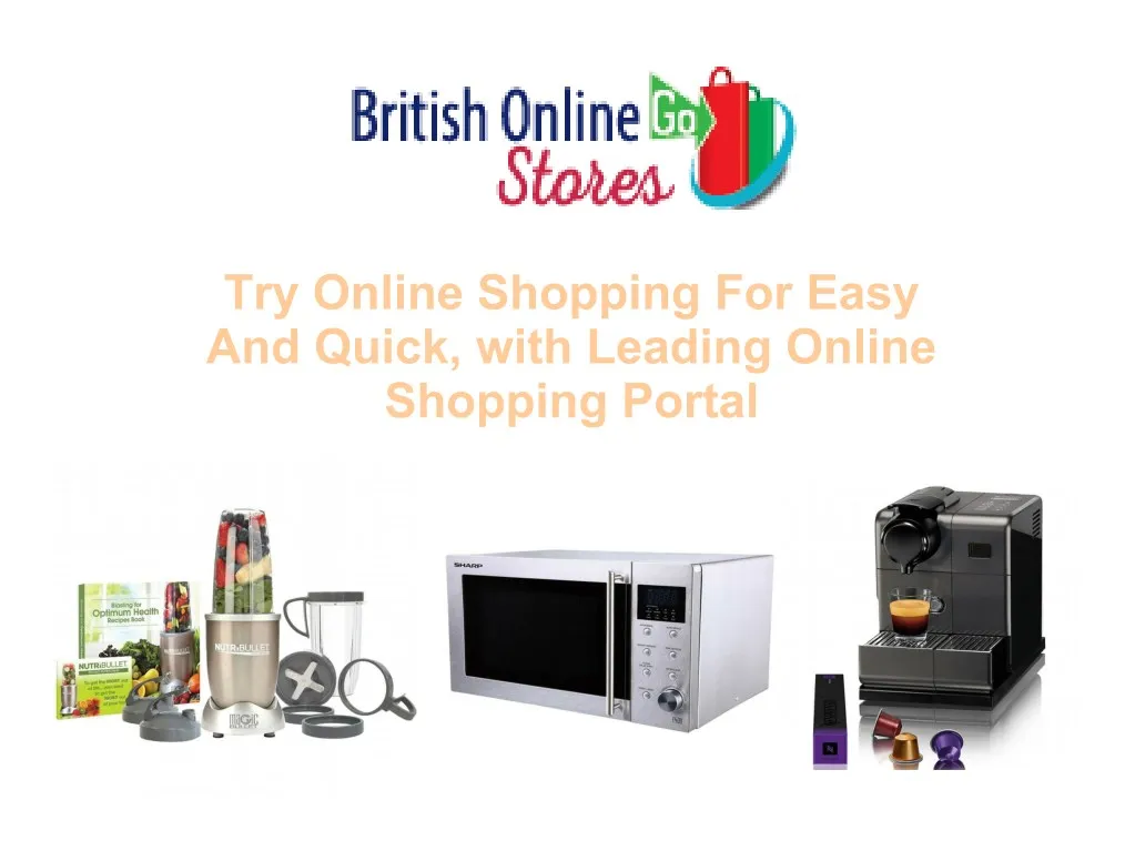 try online shopping for easy and quick with