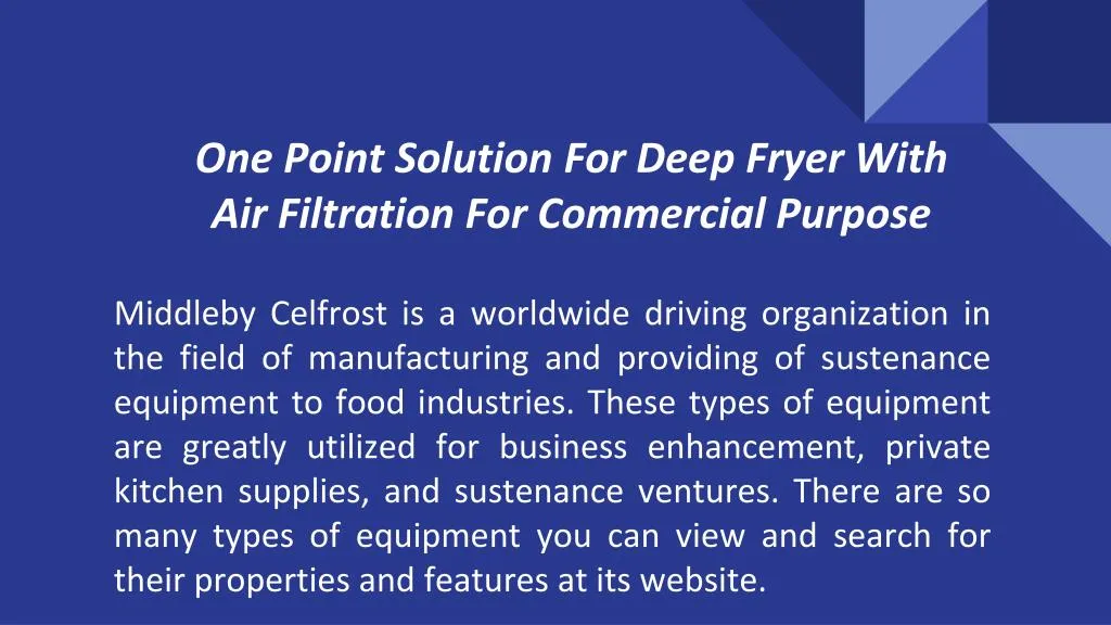 one point solution for deep fryer with air filtration for commercial purpose