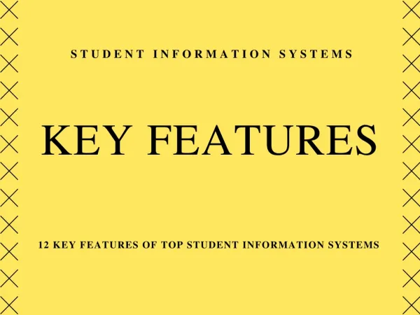 Key Features Of Top Student Information Systems