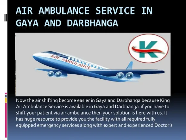 king Air Ambulance Service in Gaya and Darbhanga