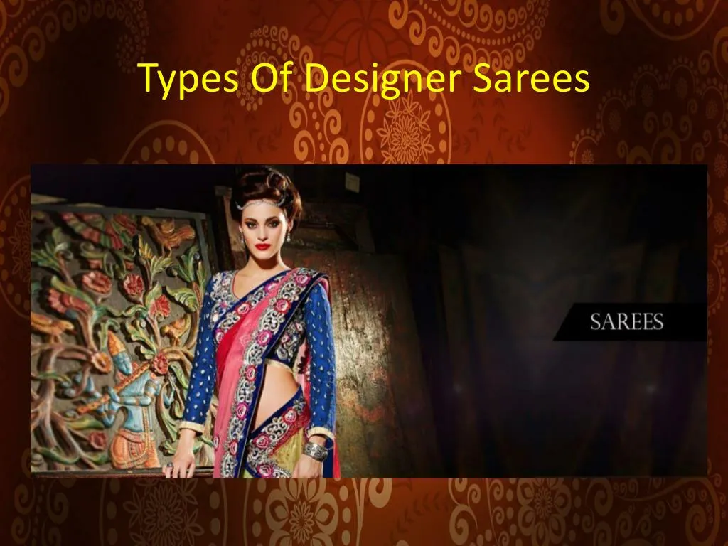 types of designer sarees