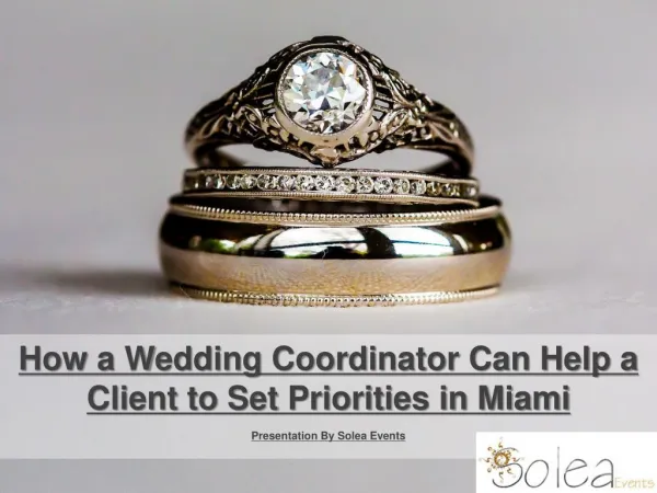 How a Wedding Coordinator Can Help a Client to Set Priorities in Miami