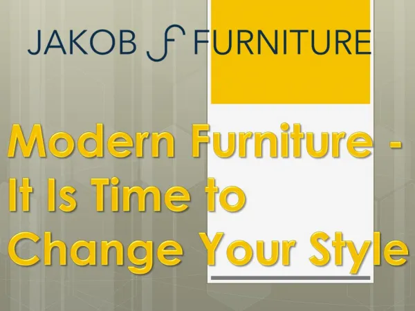 Modern Furniture - It Is Time to Change Your Style