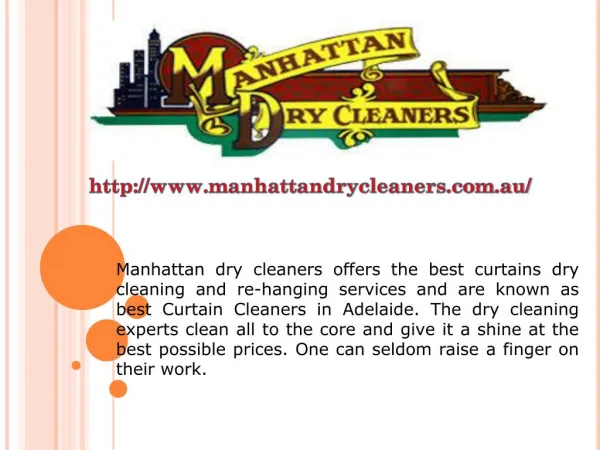 Tired of searching budget friendly dry cleaners in Adelaide? Hire Manhattan dry cleaners