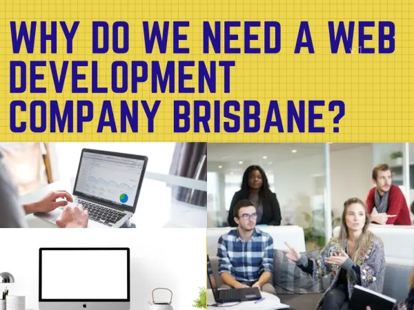 Why do we need a web development company Brisbane?