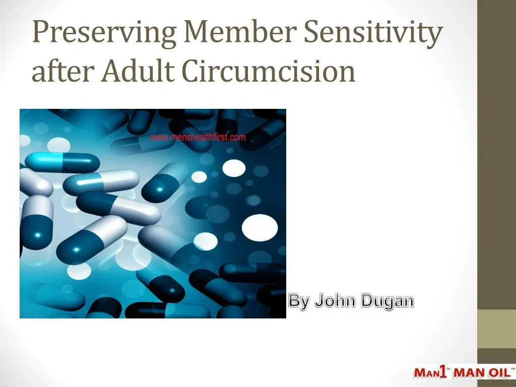 preserving member sensitivity after adult circumcision