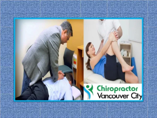 Tips For Finding the Best Chiropractor In Vancouver