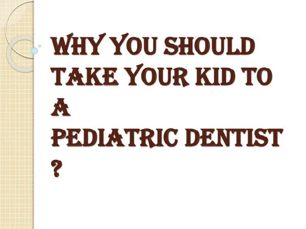 Taking your Child to a Pediatric Dental Care Service