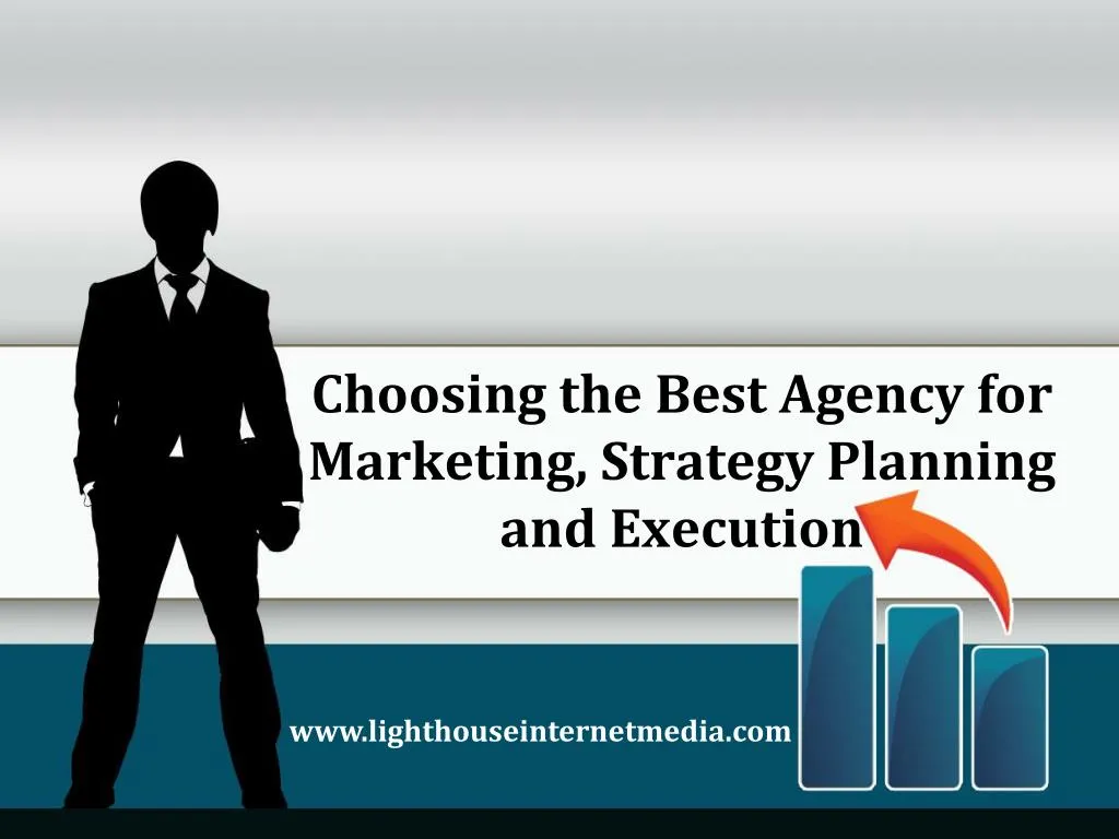 choosing the best agency for marketing strategy planning and execution