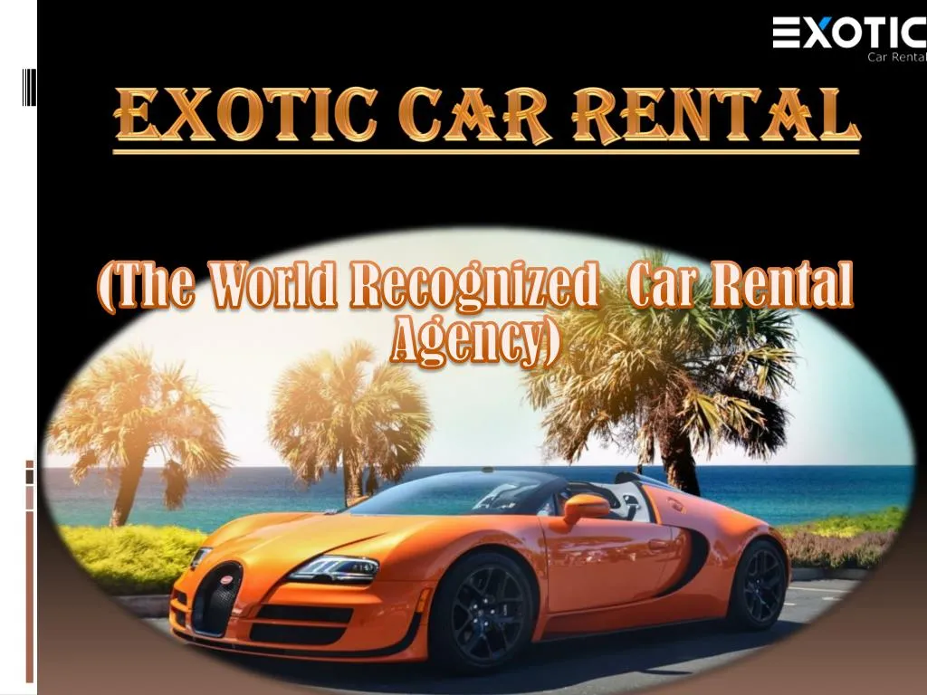the world recognized car rental agency