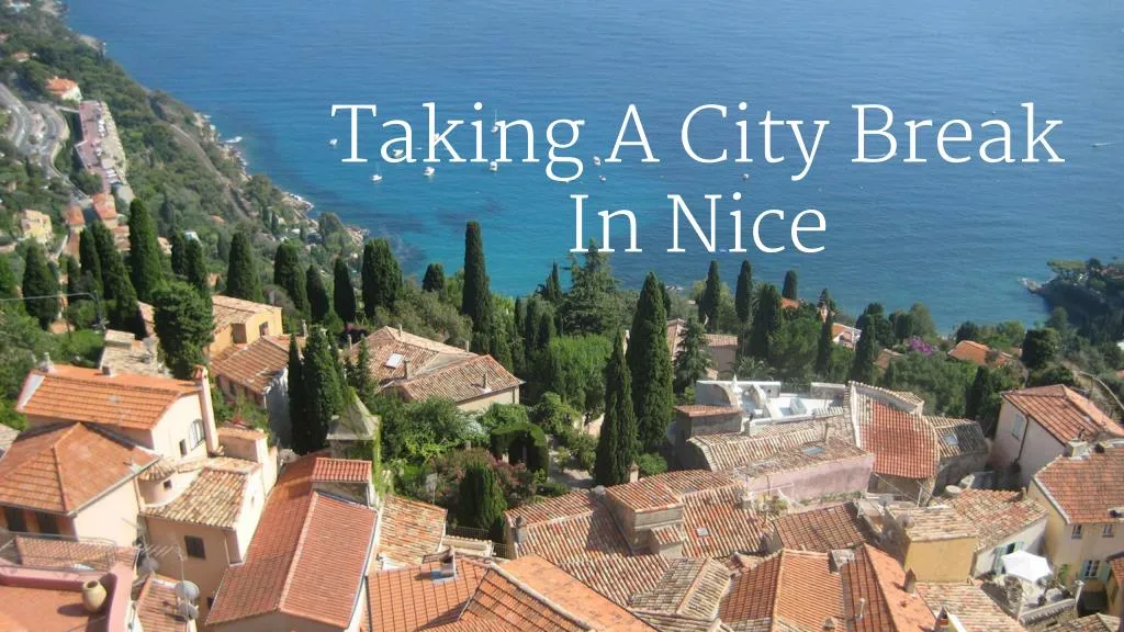 taking a city break in nice