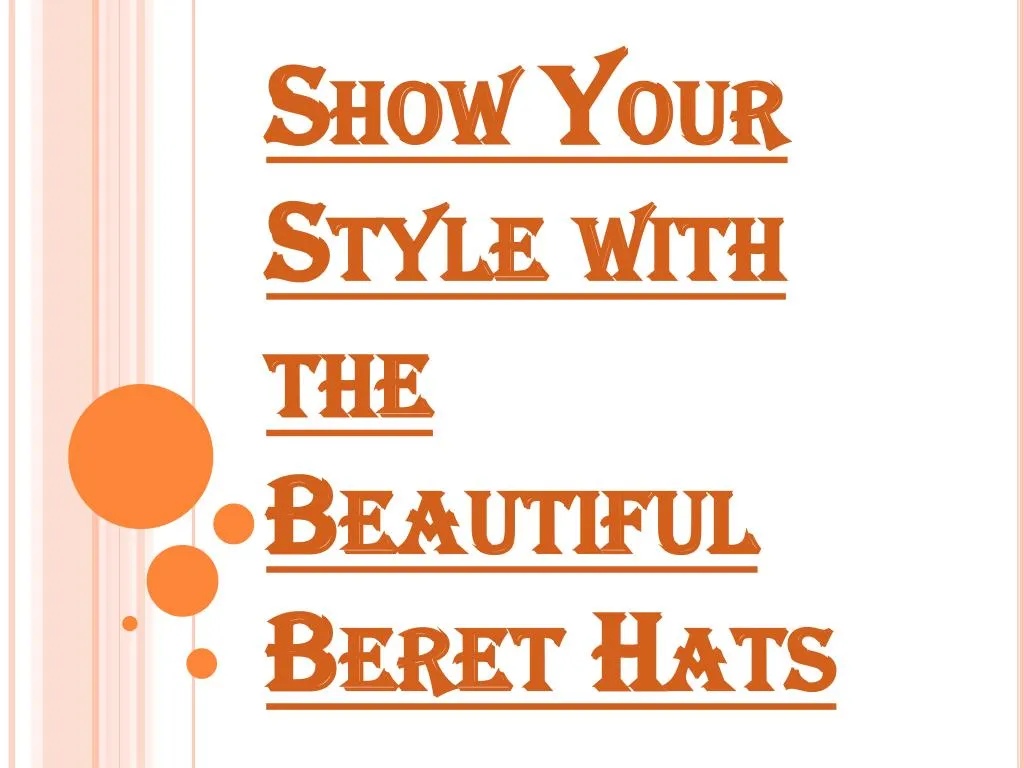 show your style with the beautiful beret hats