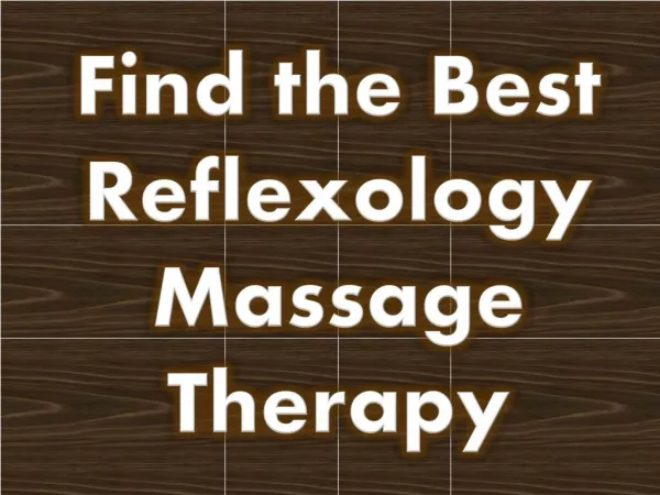 Find the Best Reflexology Massage Therapy