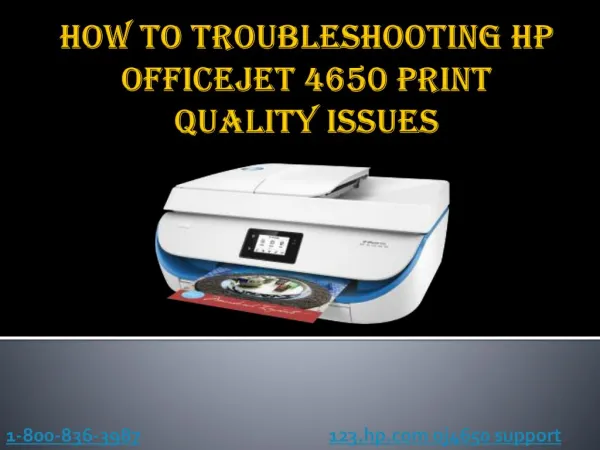 How To Troubleshooting HP Officejet 4650 Print Quality Issues?