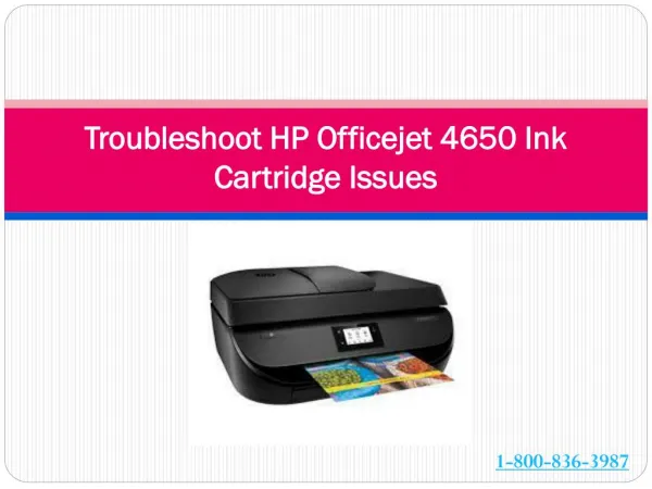 Troubleshoot HP Officejet 4650 Ink Cartridge Issues