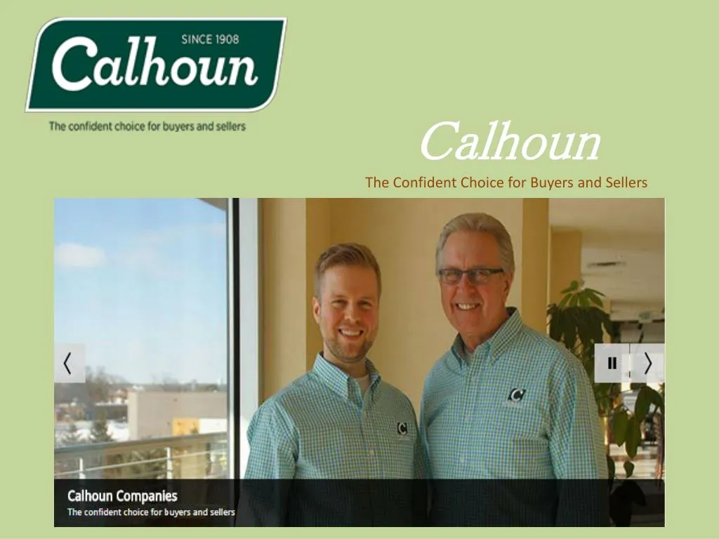 calhoun the confident choice for buyers and sellers
