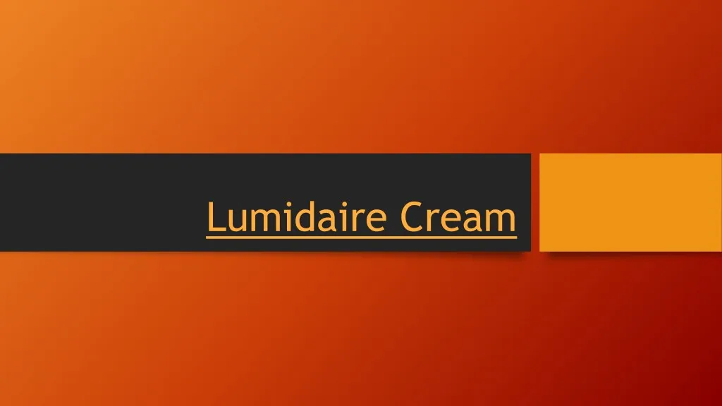 lumidaire cream