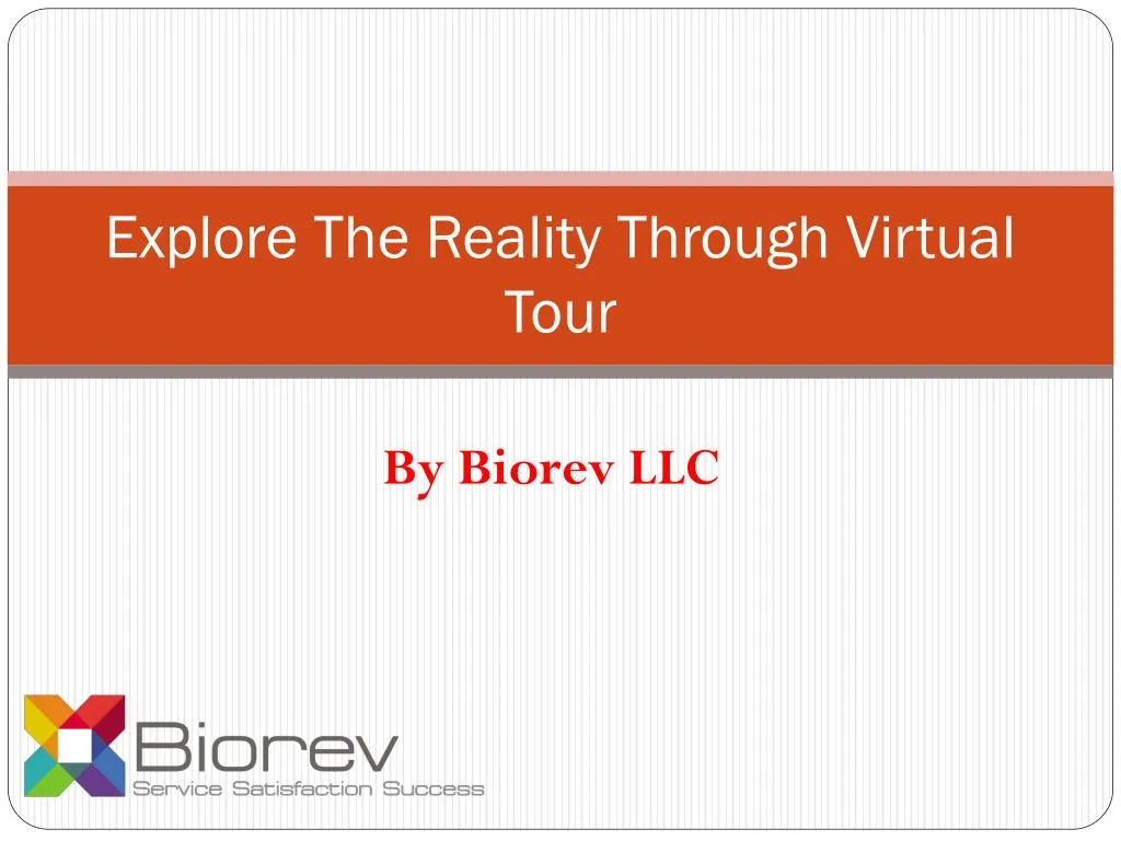 explore the reality through virtual tour