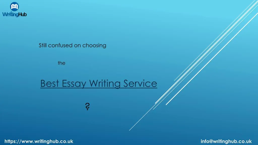 still confused on choosing the best essay writing