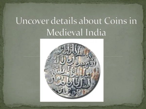 Uncover details about Coins in Medieval India