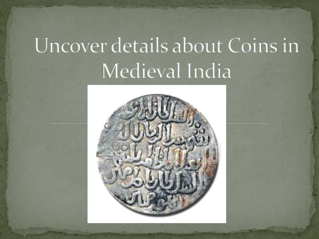 uncover details about coins in medieval india