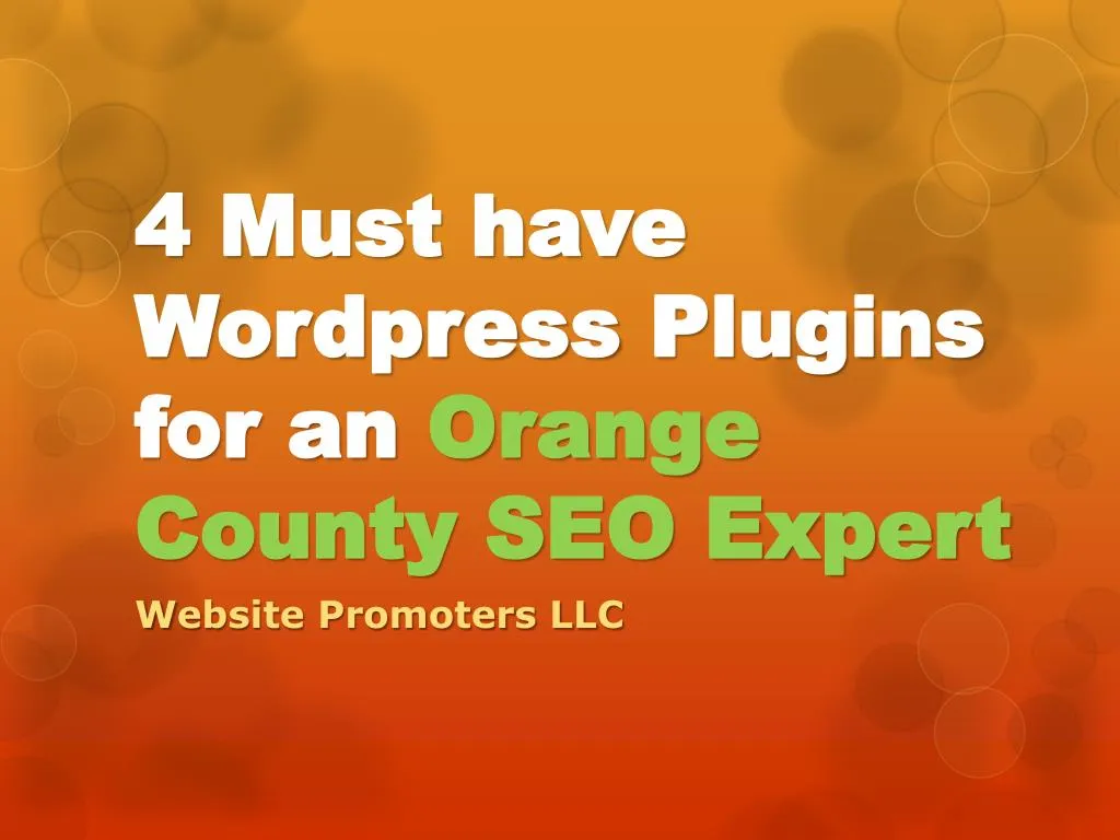 4 must have wordpress plugins for an orange county seo expert