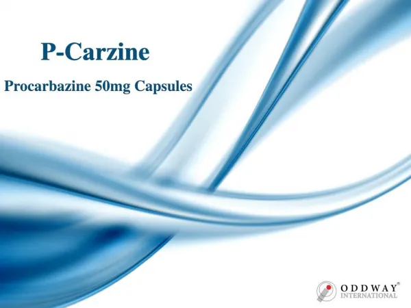 Procarbazine Capsules Price India | P-Carzine Capsules Wholesale Supplier | Specialty Pharmaceutical Supplier